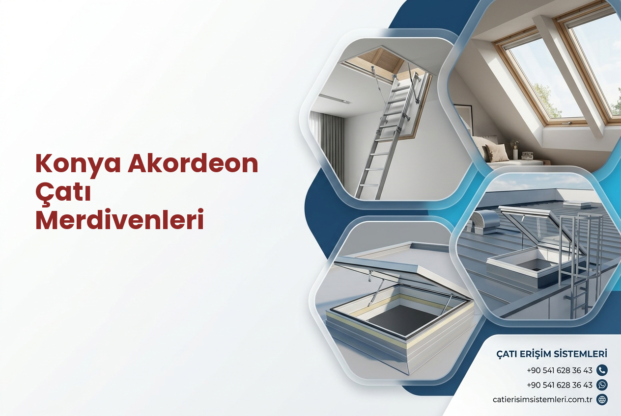 Konya Akordeon Çatı Merdivenleri