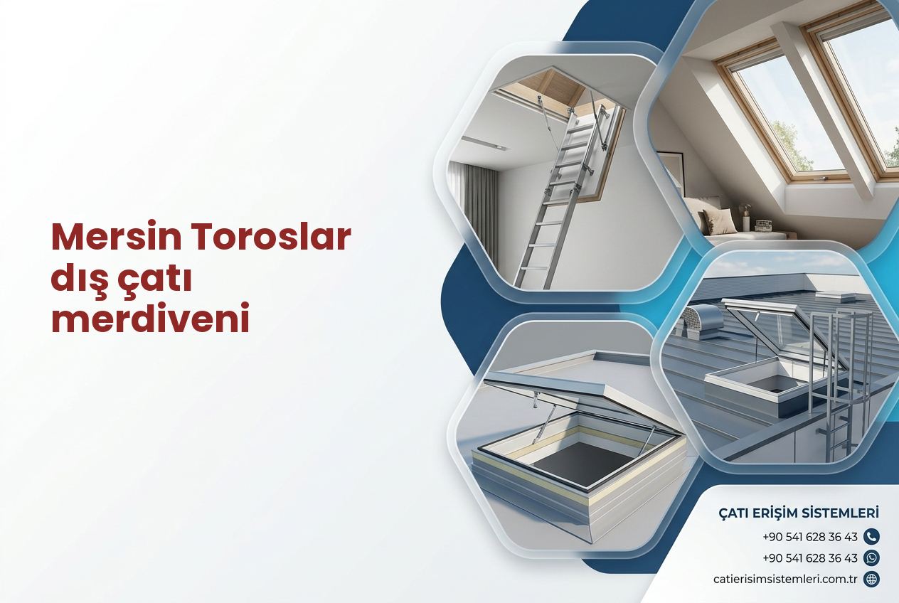 Mersin Toroslar dış çatı merdiveni
