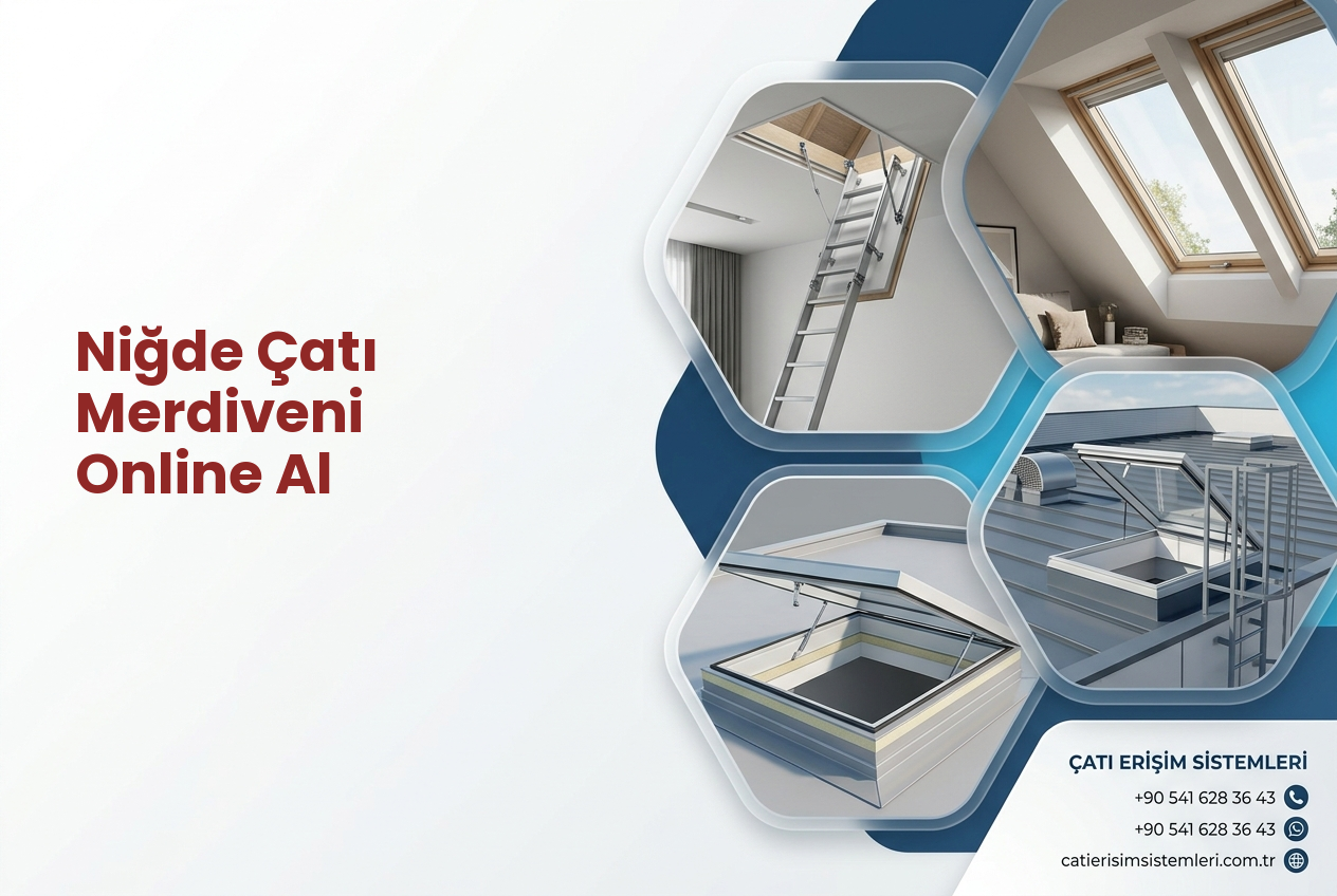 Niğde Çatı Merdiveni Online Al