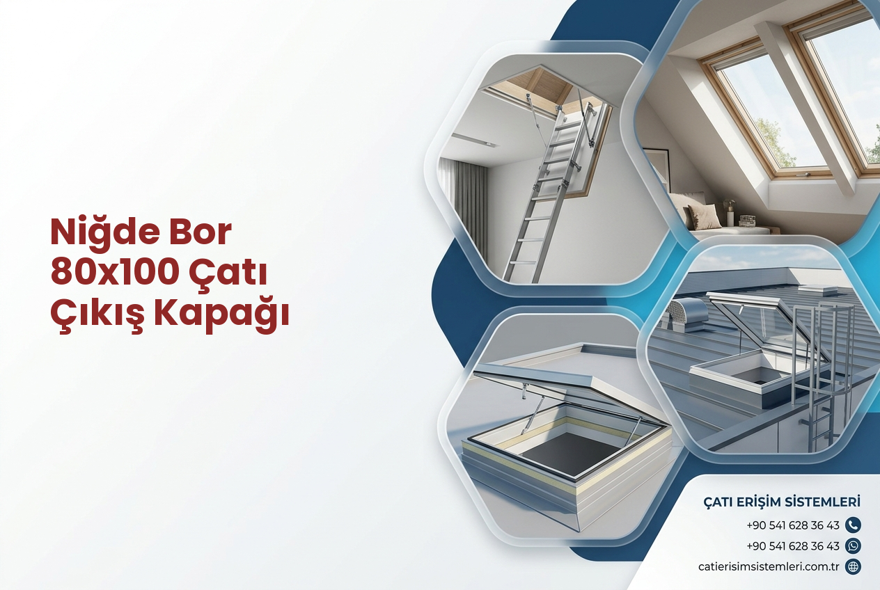 Niğde Bor 80x100 Çatı Çıkış Kapağı