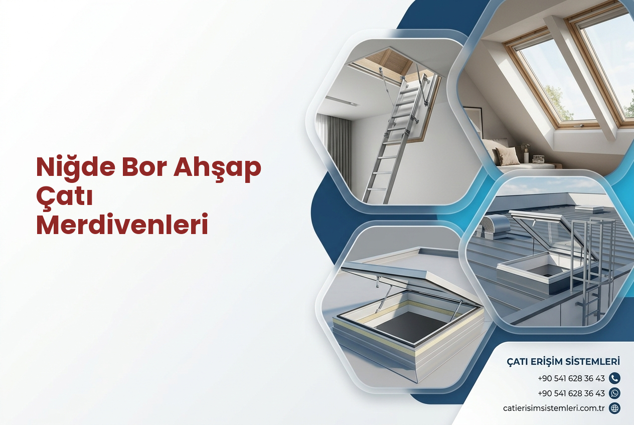 Niğde Bor Ahşap Çatı Merdivenleri