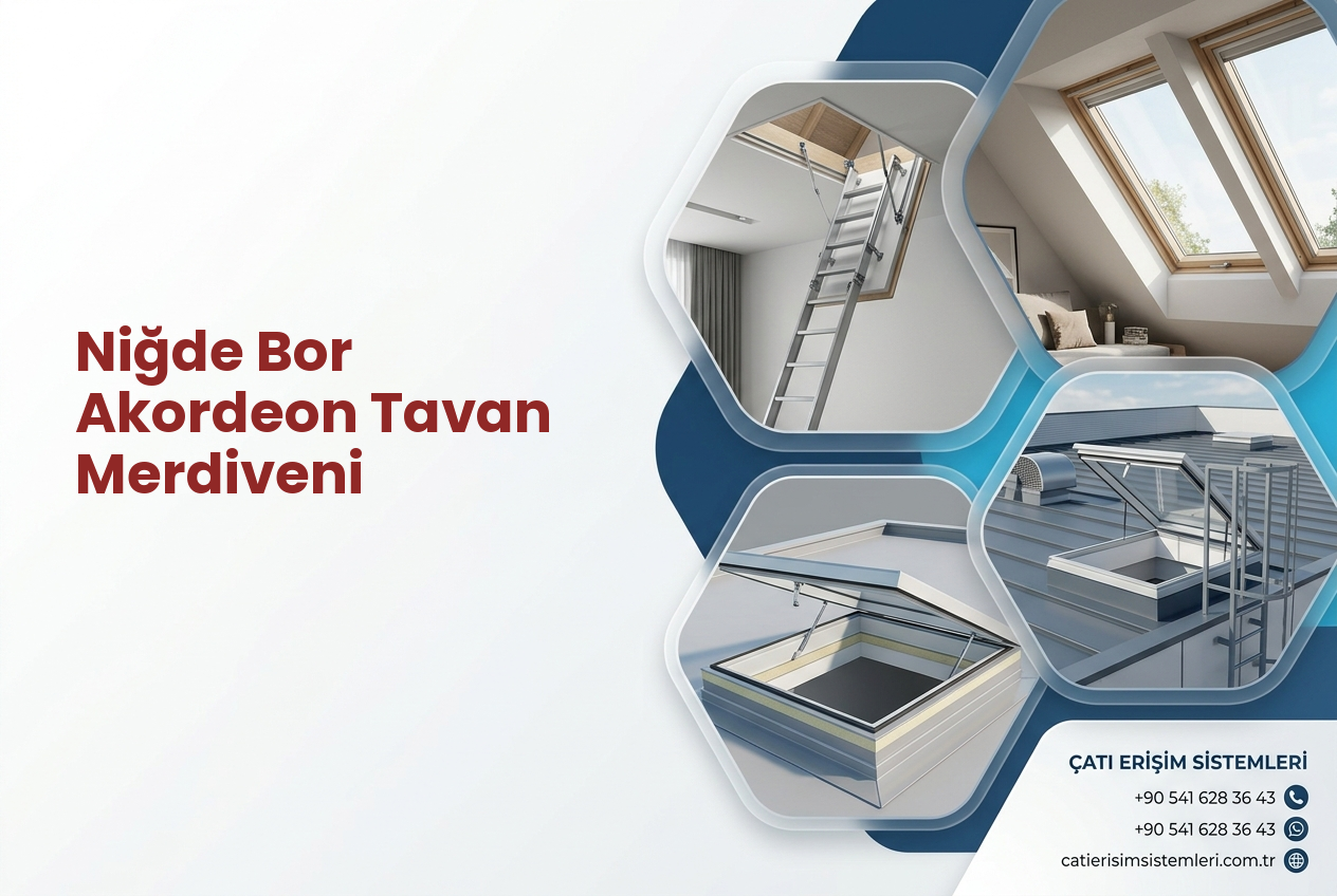 Niğde Bor Akordeon Tavan Merdiveni