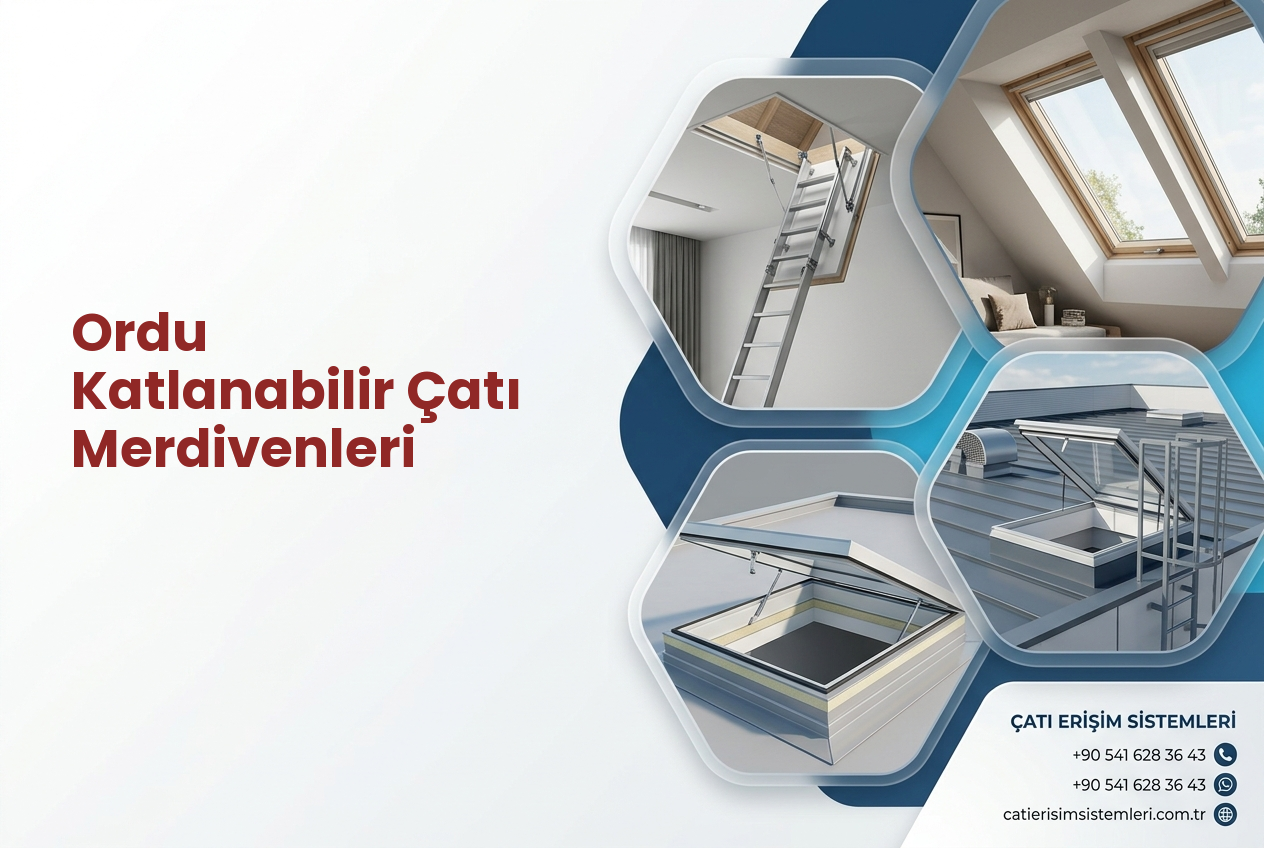 Ordu Katlanabilir Çatı Merdivenleri