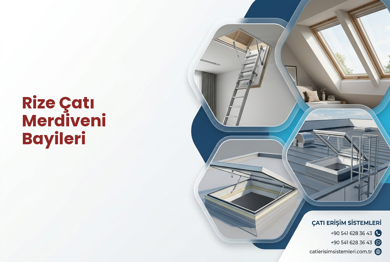 Rize Çatı Merdiveni Bayileri
