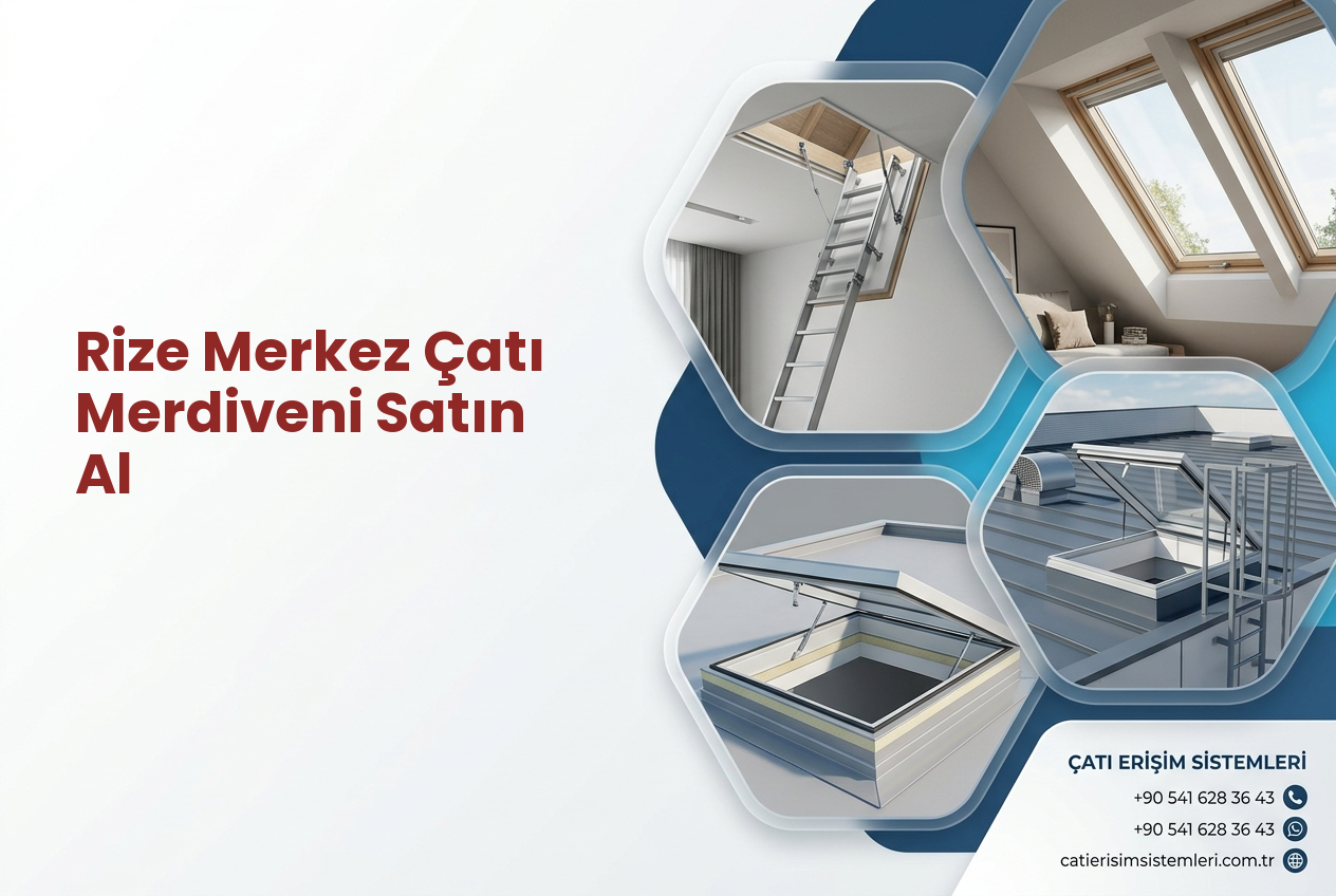 Rize Merkez Çatı Merdiveni Satın Al