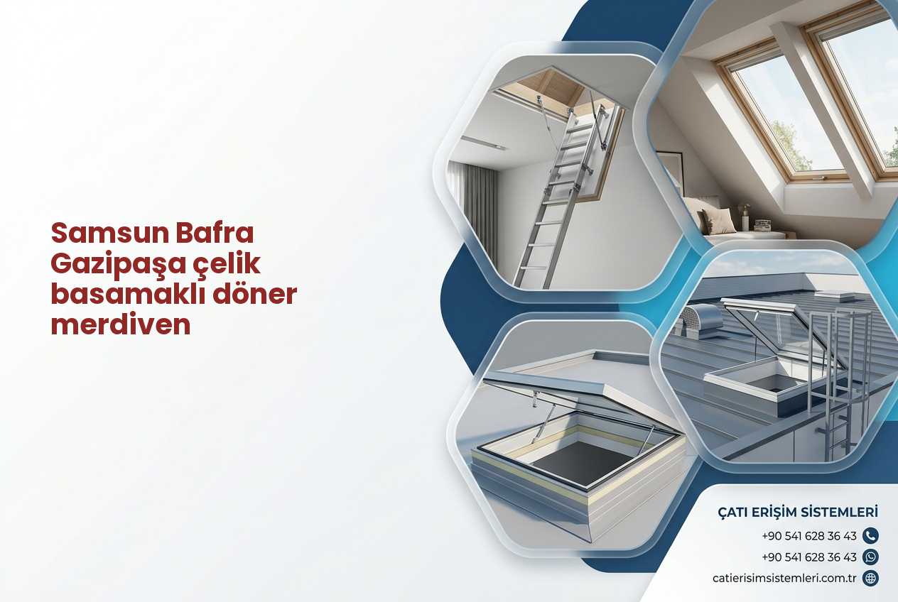 Samsun Bafra Gazipaşa çelik basamaklı döner merdiven