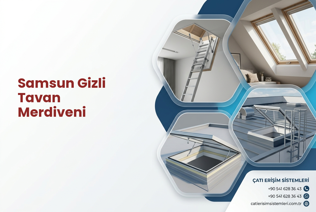 Samsun Gizli Tavan Merdiveni
