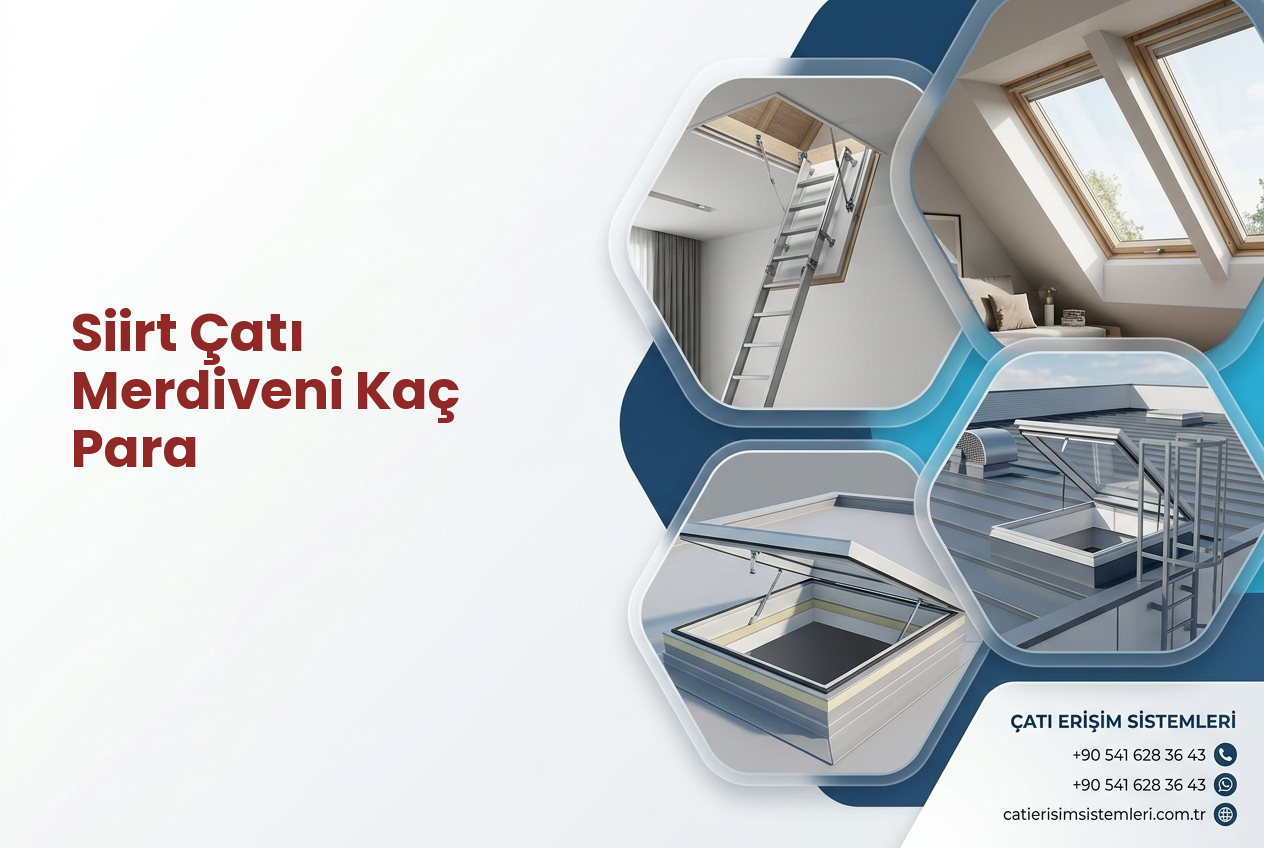 Siirt Çatı Merdiveni Kaç Para