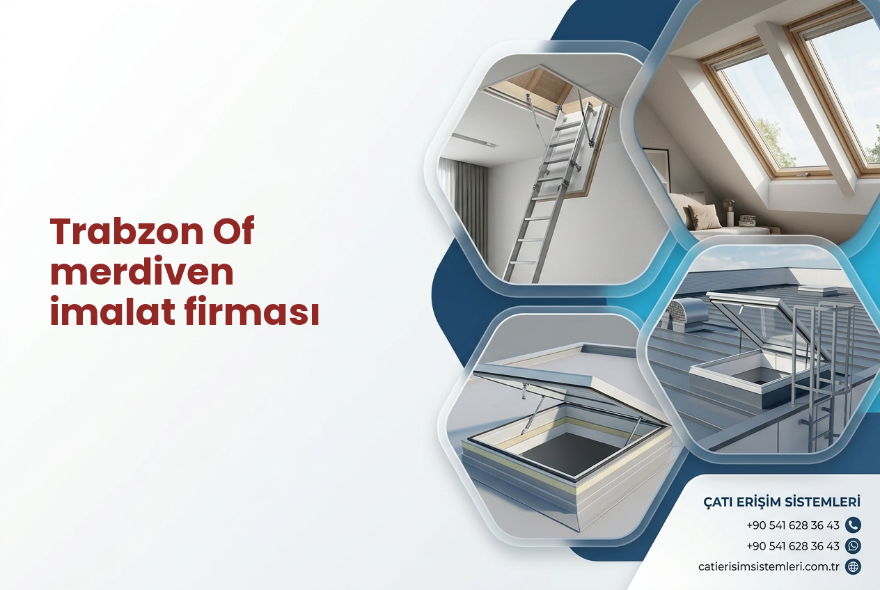 Trabzon Of merdiven imalat firması