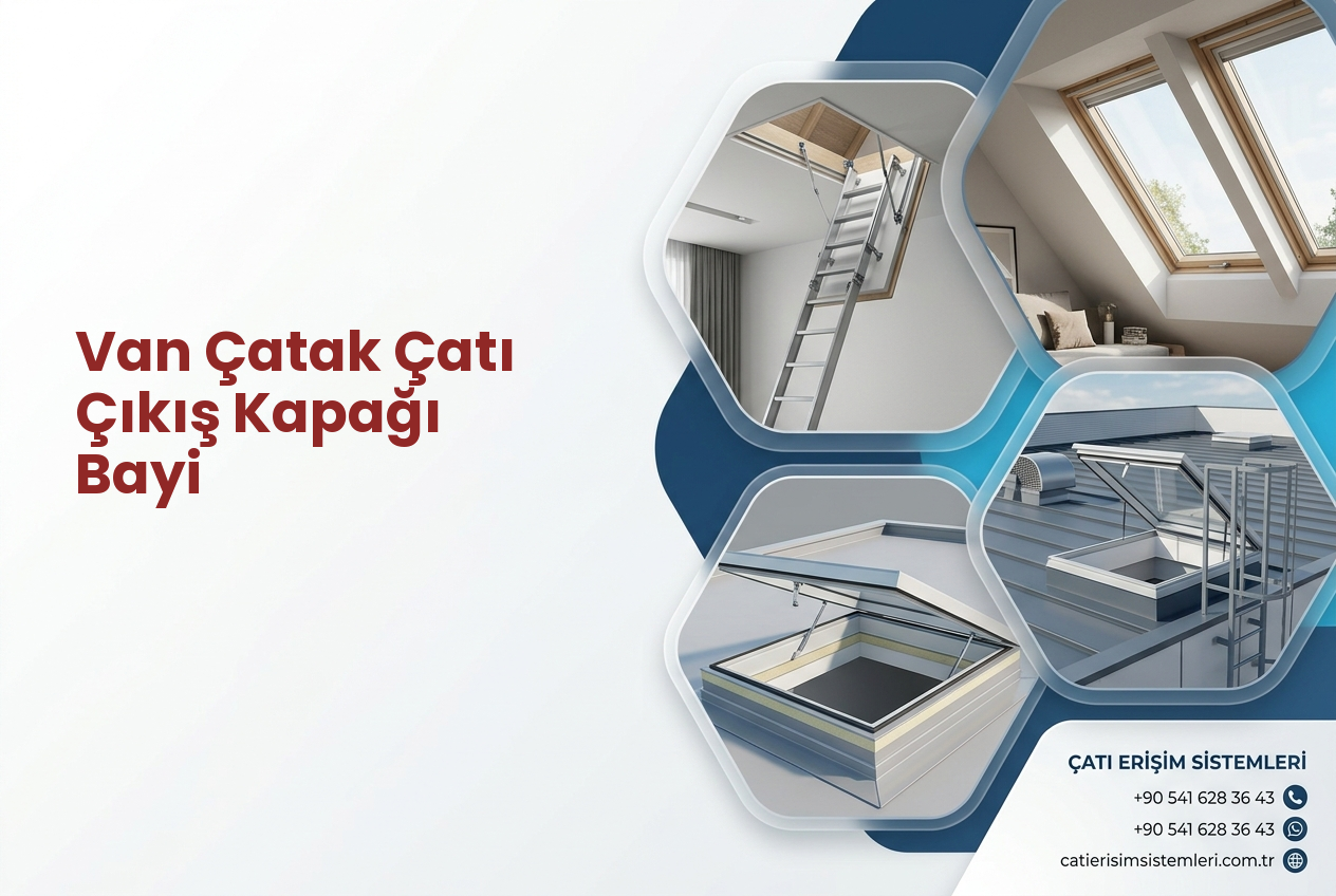 Van Çatak Çatı Çıkış Kapağı Bayi