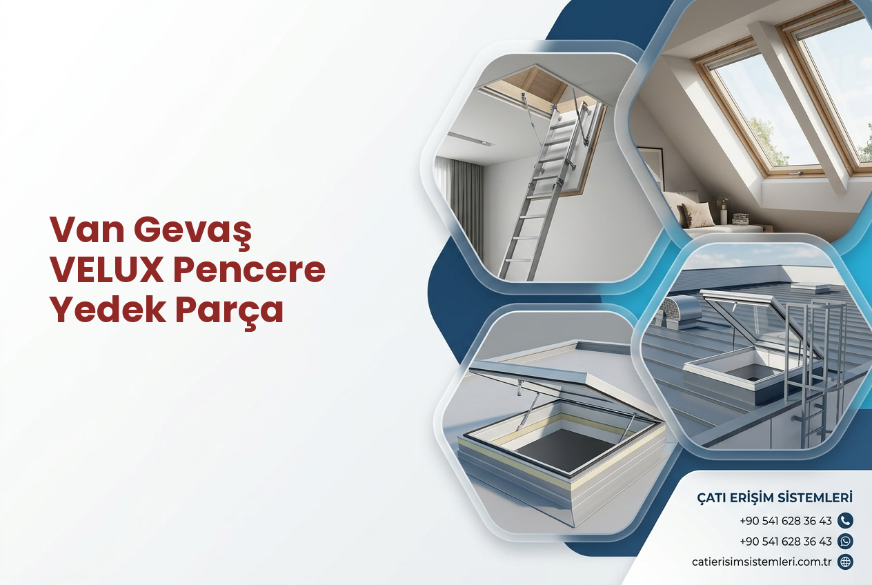 Van Gevaş VELUX Pencere Yedek Parça