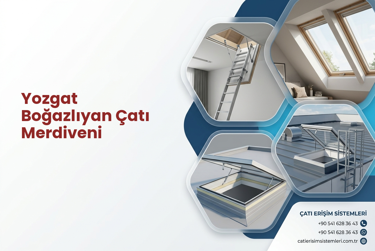Yozgat Boğazlıyan Çatı Merdiveni