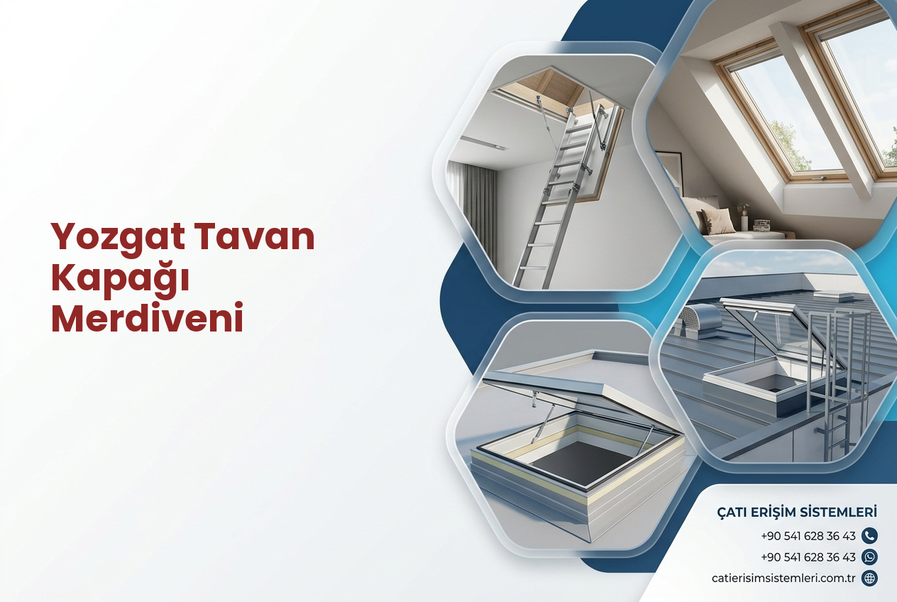 Yozgat Tavan Kapağı Merdiveni